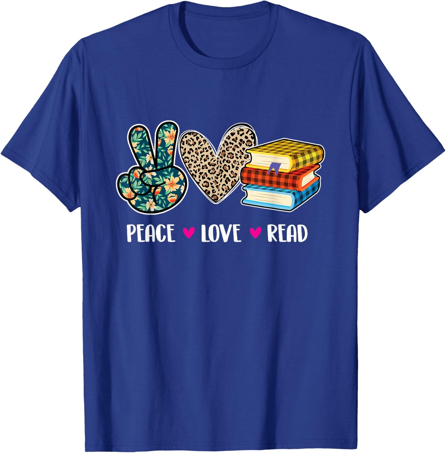Peace Love Read - Book Lover Reading Bookworm Reader T-Shirt - T-Shirt | Royal