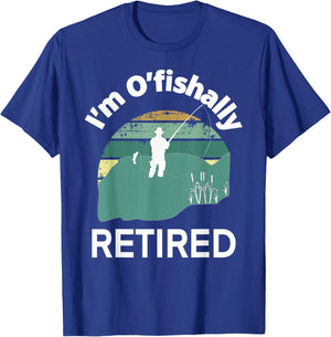 I'm O'fishally RETIRED Funny Go Fishing Pun for Retirement T-Shirt - T-Shirt | Royal