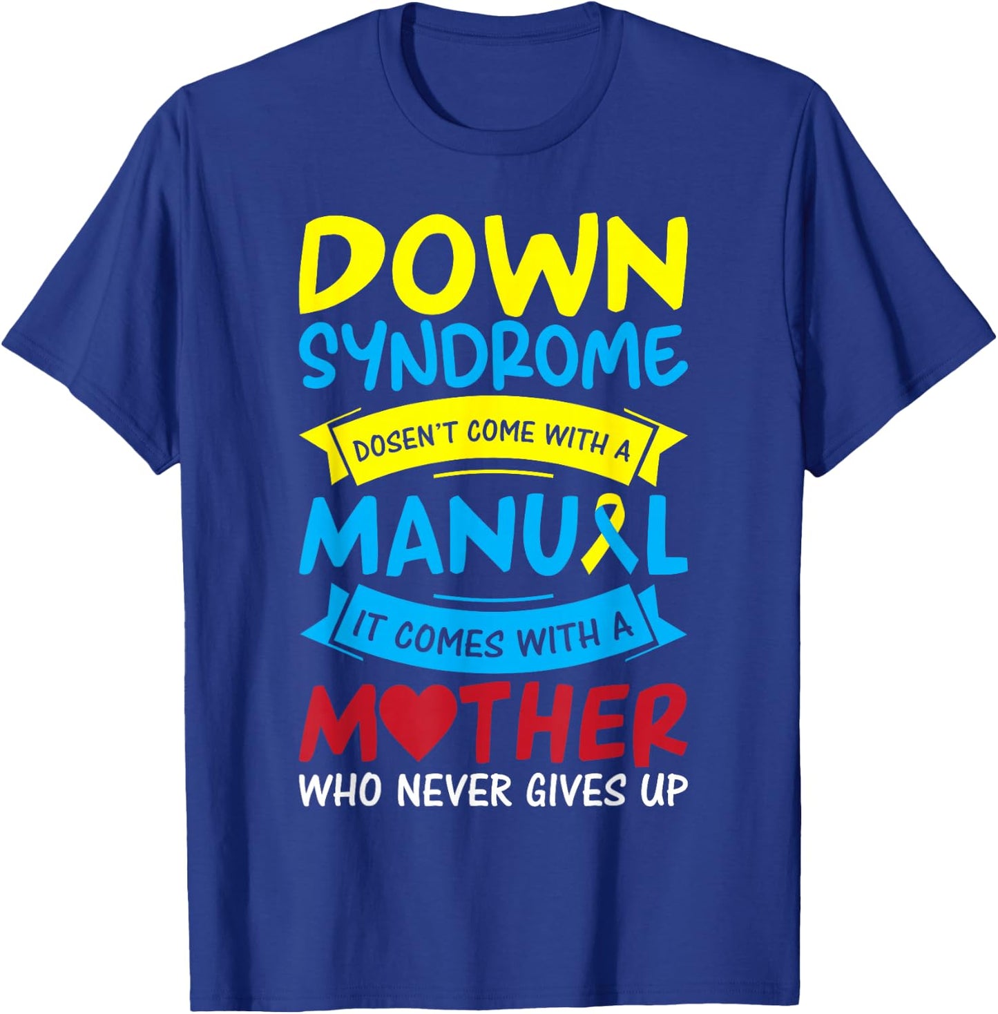 Down Syndrome Mom Mother Novelty T21 Day Awareness Novelty T-Shirt - T-Shirt | Royal