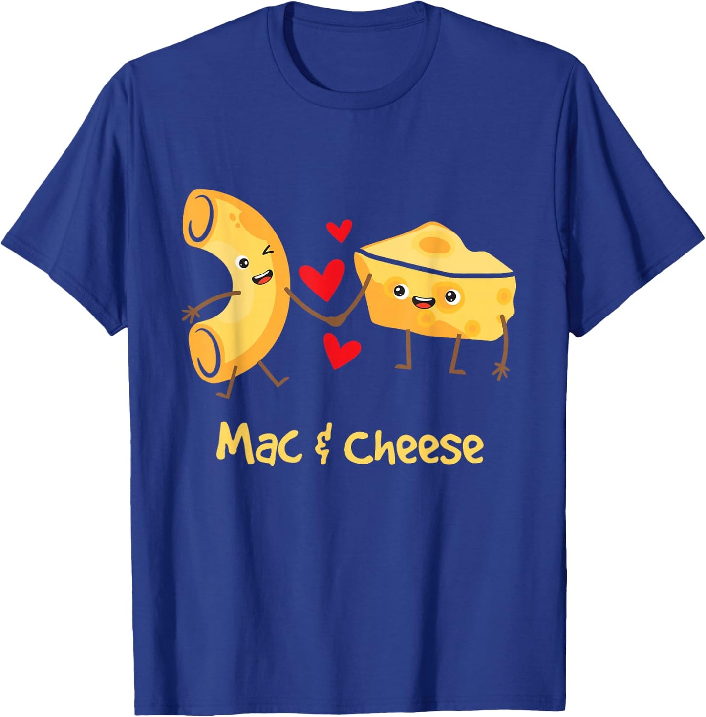 Mac & Cheese - Couple Macaroni And Cheese Lover Foodie T-Shirt - T-Shirt | Royal
