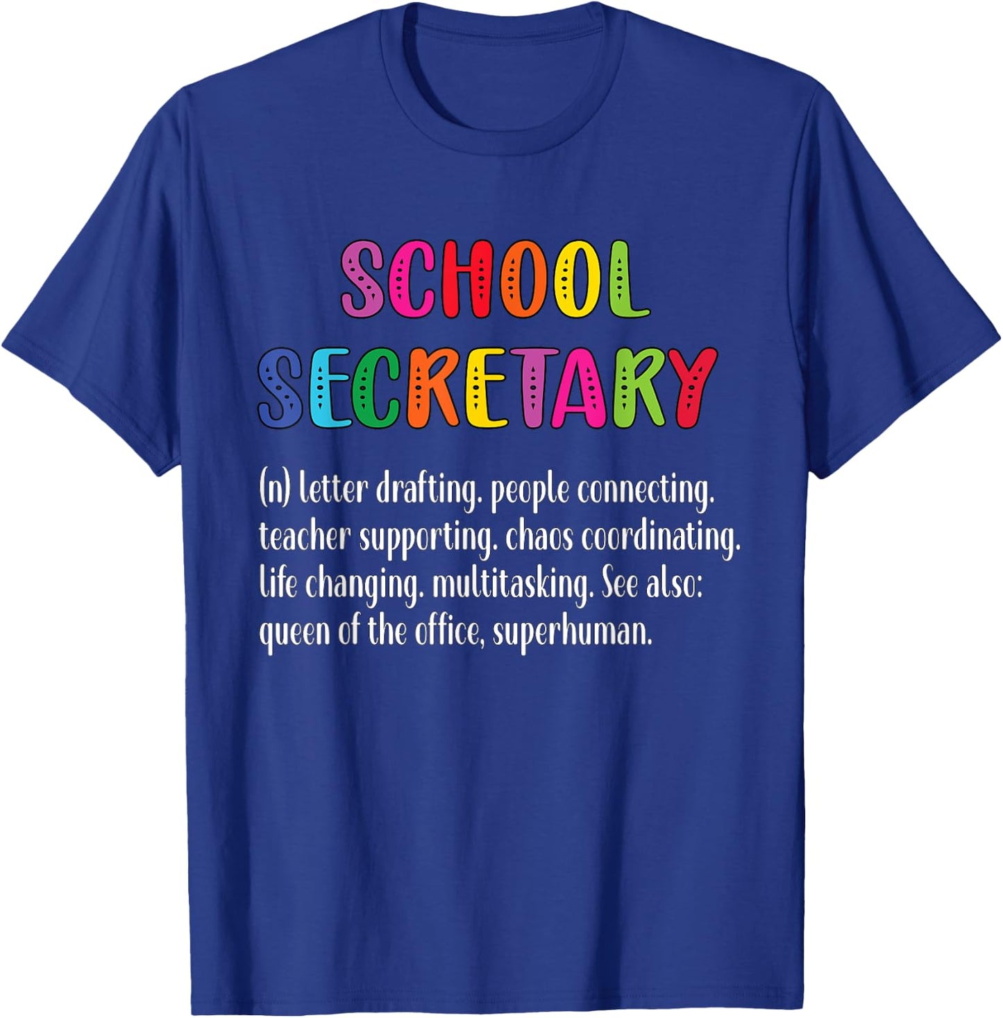 School Secretary Definition | School Secretary Squad T-Shirt - T-Shirt | Royal