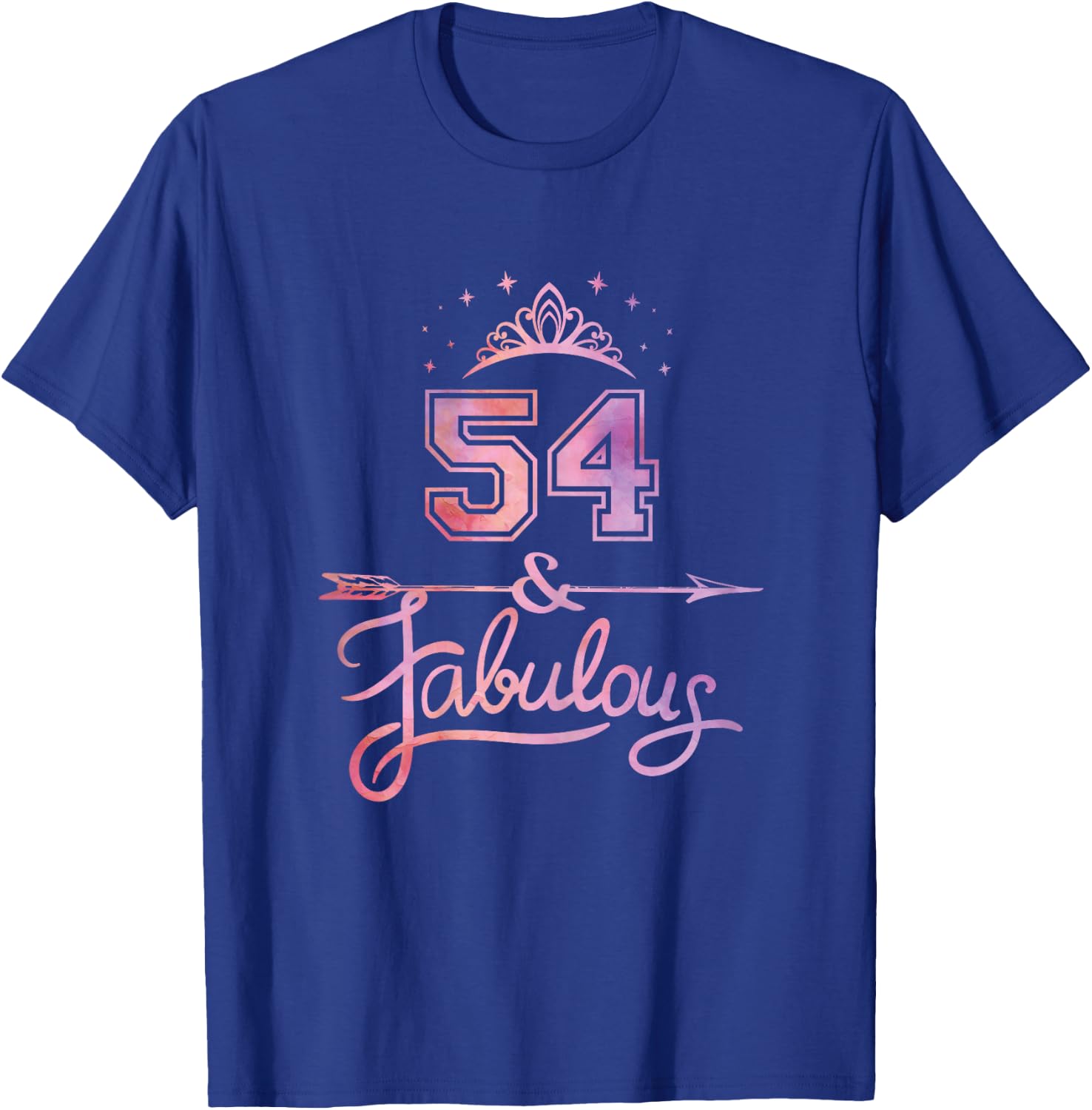 Women 54 Years Old And Fabulous Happy 54th Birthday T-Shirt - T-Shirt | Royal