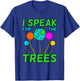 I Speak For Trees Planet Save Earth Day Graphic T-Shirt - T-Shirt | Royal