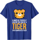 Always Be Yourself Unless You Can Be A Tiger T-Shirt - T-Shirt | Royal