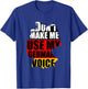 Don't Make Me Use My German Voice - Germany Flag Heritage Small T-Shirt - T-Shirt | Royal
