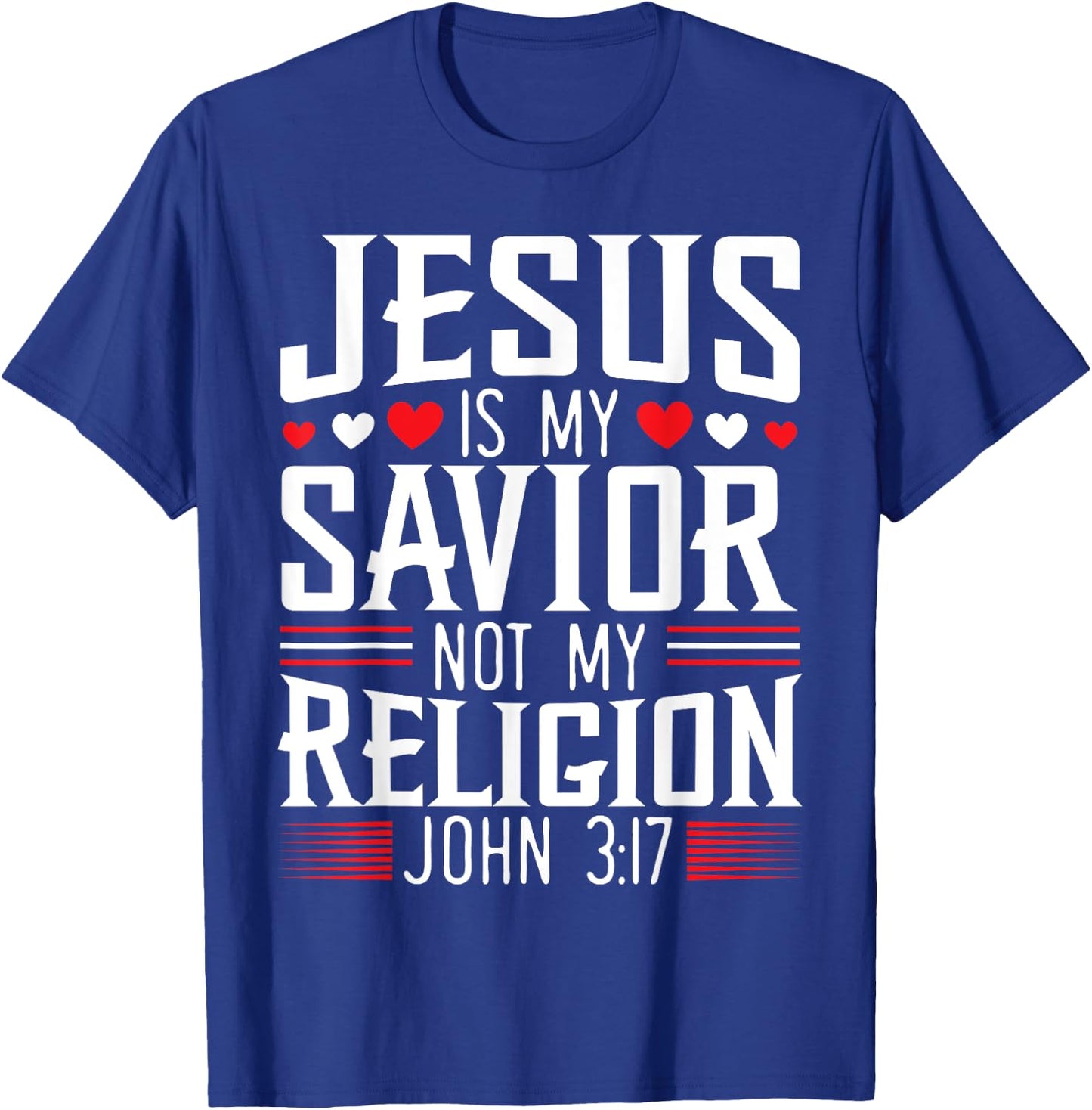 Jesus Is My Savior Not My Religion Christian Religious God T-Shirt - T-Shirt | Royal