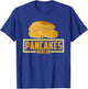 Funny Pancakes Lover - Pancakes Mode On T-Shirt - T-Shirt | Royal