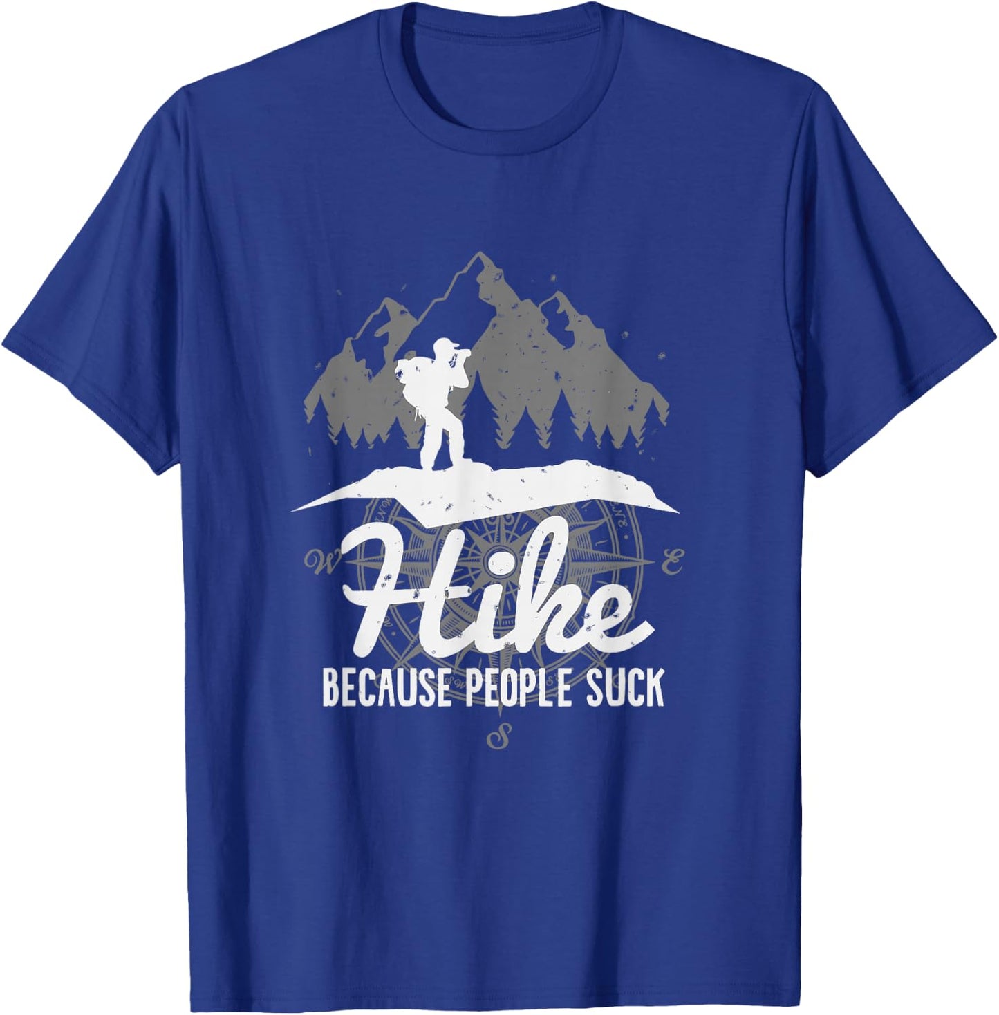 Hike - Because People Suck T-Shirt - T-Shirt | Royal