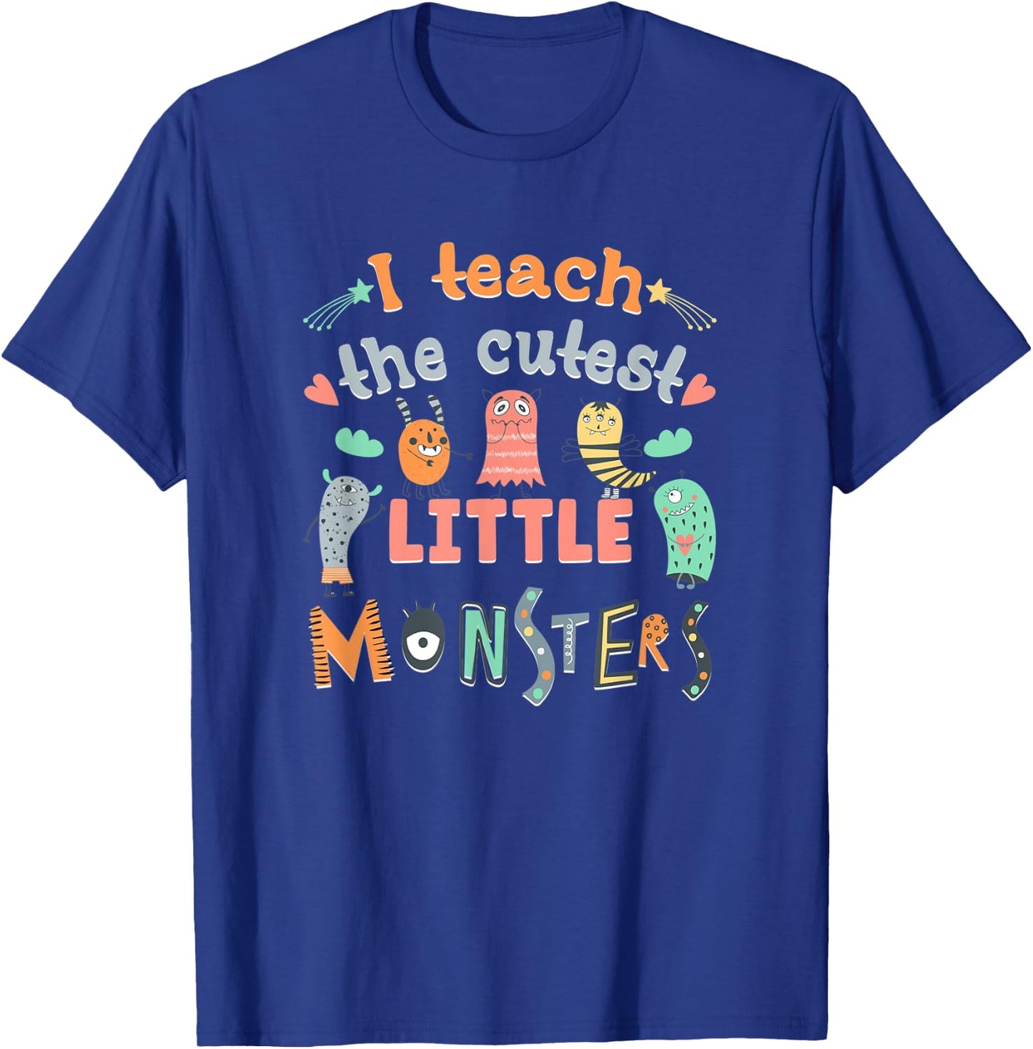 I Teach The Cutest Little Monsters Teacher Toddler Outfit T-Shirt - T-Shirt | Royal