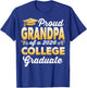 Proud Grandpa of A 2026 College Graduate Graduation T-Shirt - T-Shirt | Royal