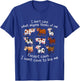 I Don't Care What Anyone Thinks Of Me Except Cows T-Shirt - T-Shirt | Royal