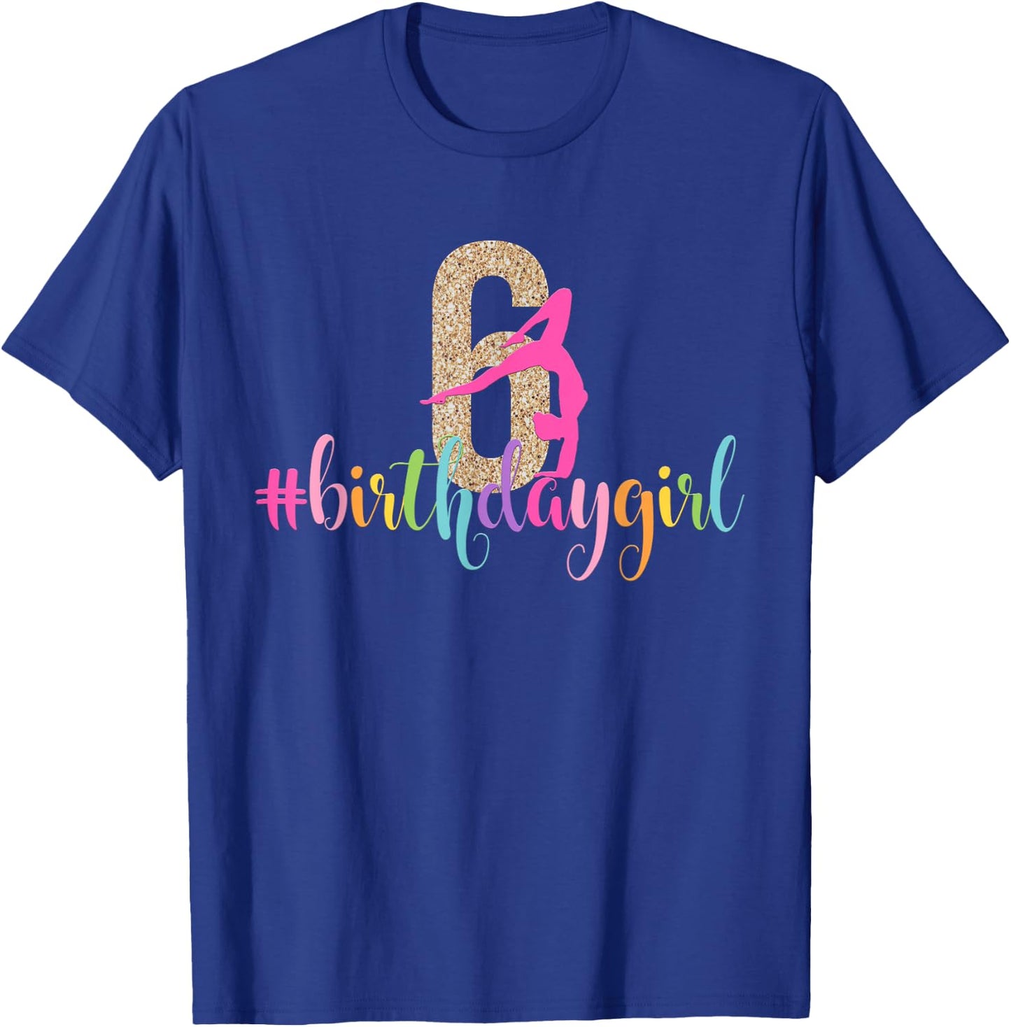6th Birthday Gymnastics Girls Rainbow Party Gymnast T-Shirt - T-Shirt | Royal