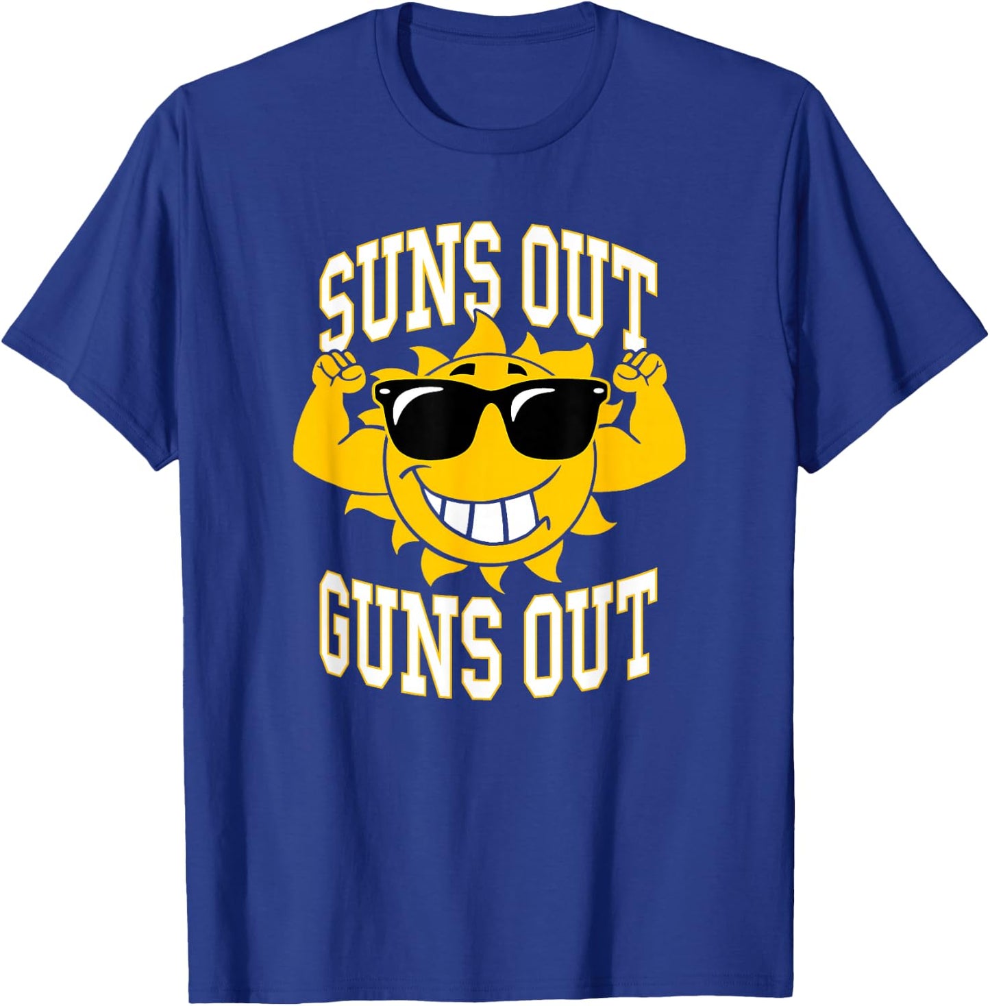 Trendy Suns Out Guns Out Cool Muscle Sun T-Shirt - T-Shirt | Royal