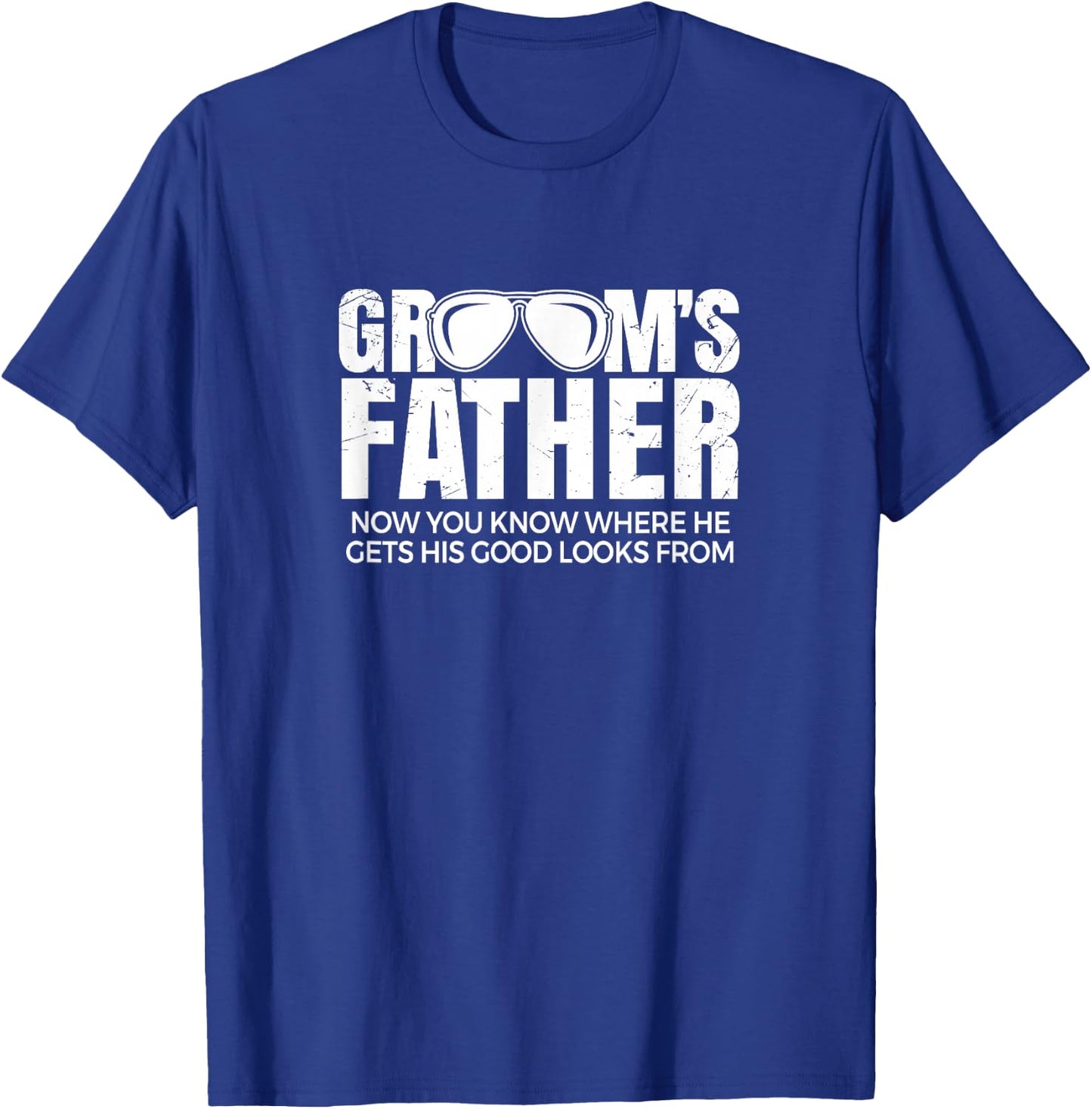 Father of The Groom | Wedding Costume Funny Grooms Father T-Shirt - T-Shirt | Royal