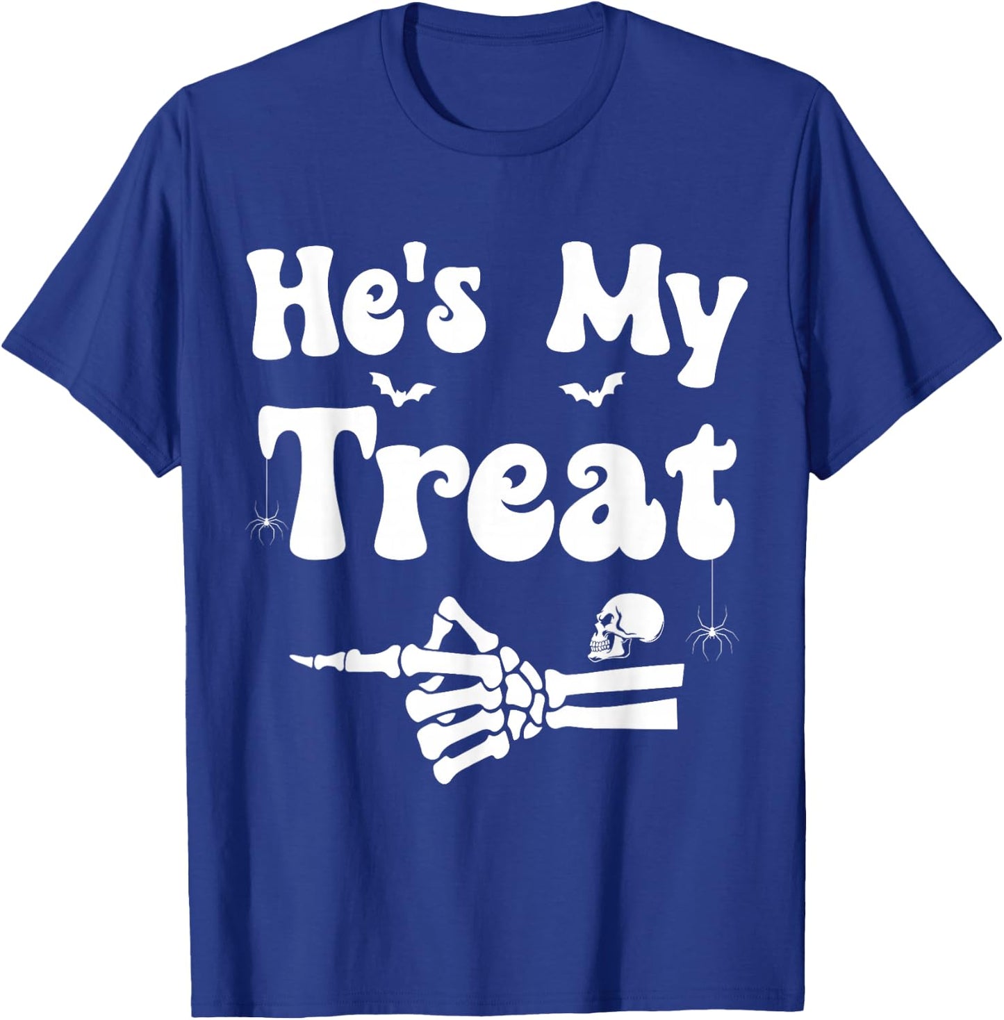 He's My Treat Matching Halloween Couples He's My Treat T-Shirt - T-Shirt | Royal