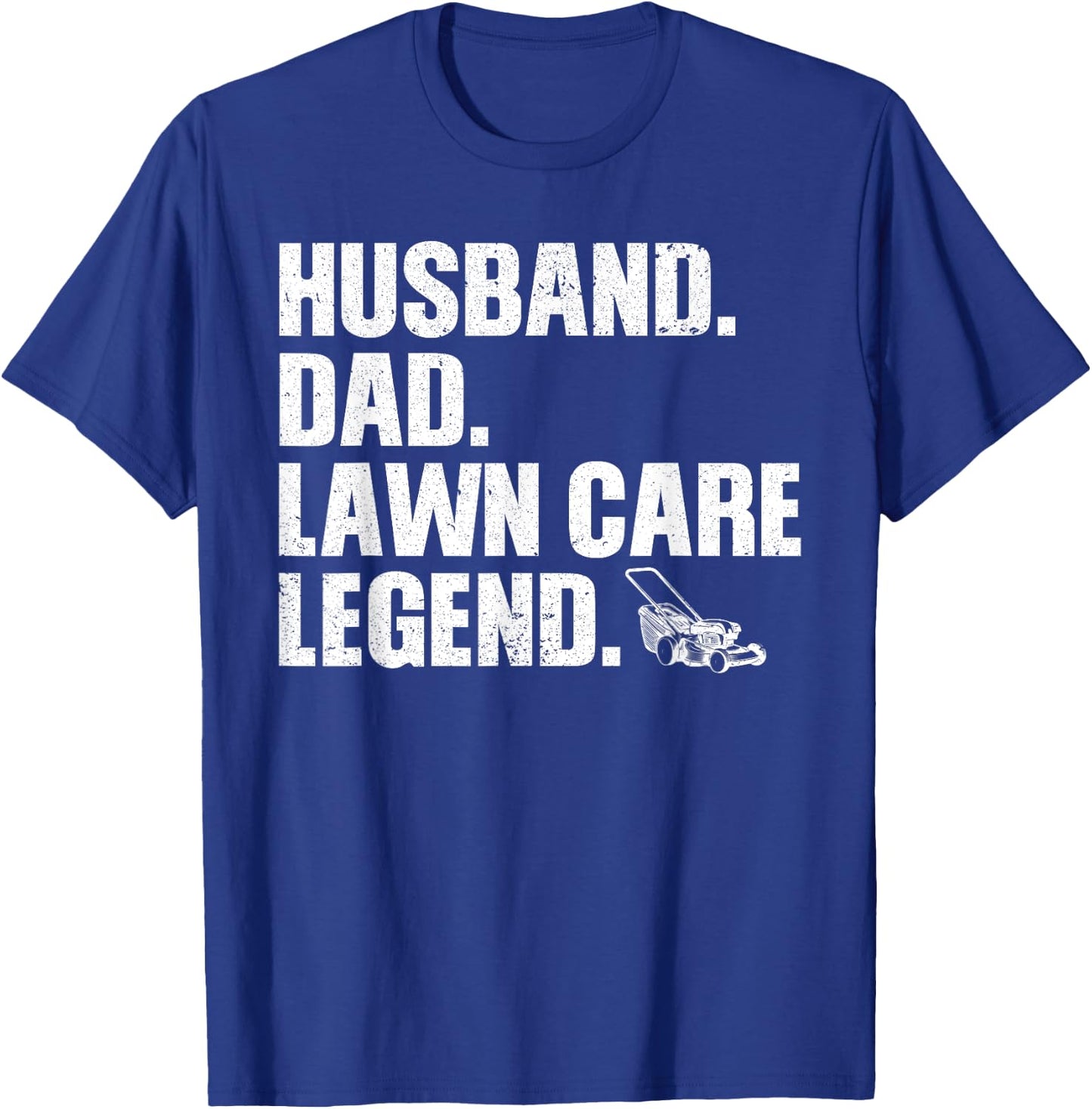 Funny Lawn Care ArtFor Husband Dad Men Lawn Mowing Tractor T-Shirt - T-Shirt | Royal