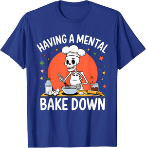 Having A Mental Bake Down Funny Skeleton Baker Baking T-Shirt - T-Shirt | Royal