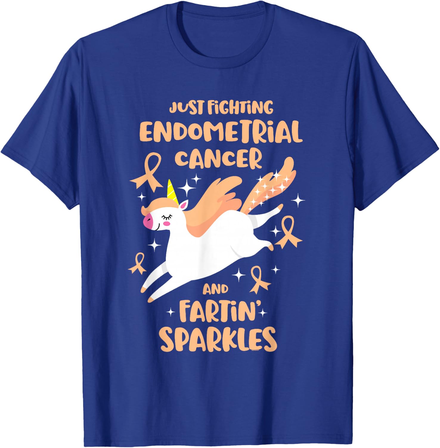 Fighting Endometrial Cancer Quote Farting Unicorn Awareness T-Shirt - T-Shirt | Royal