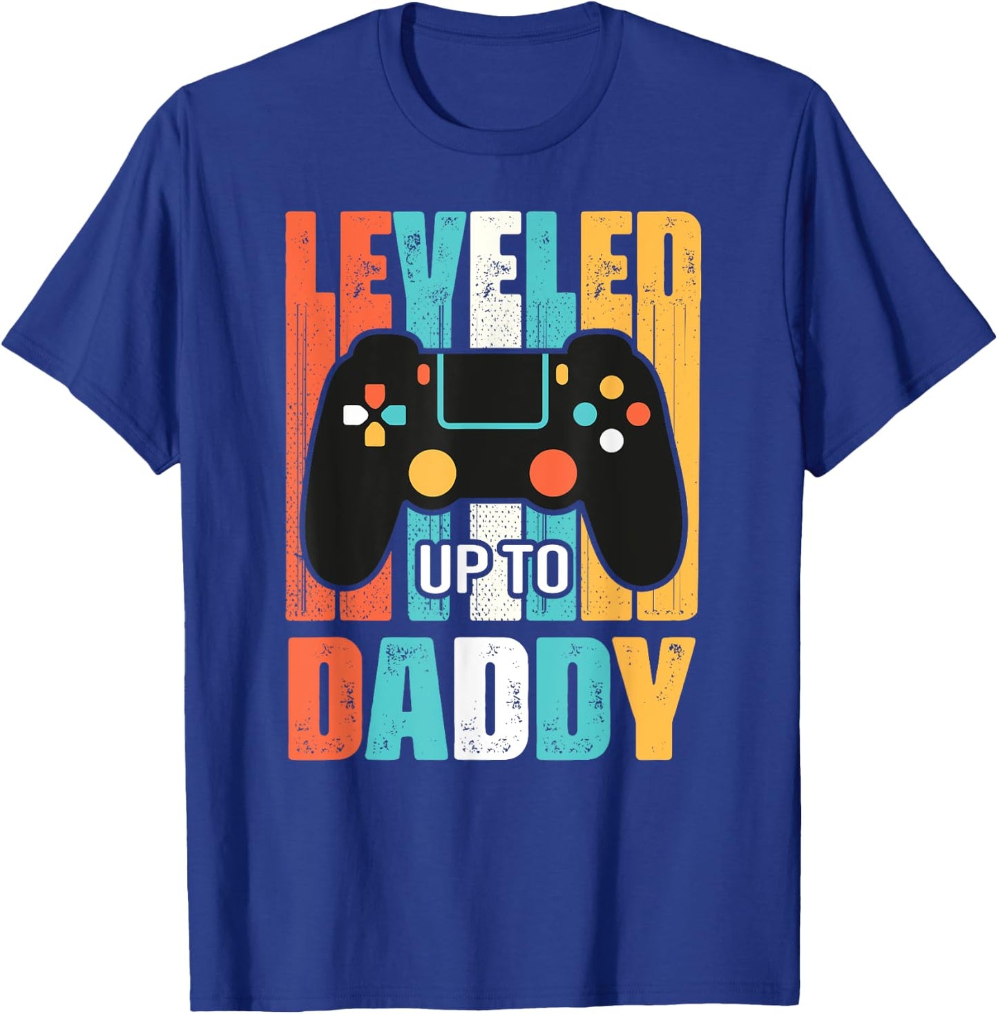 leveled up to daddy gamer gifts dad Fathers Day Gaming First T-Shirt - T-Shirt | Royal