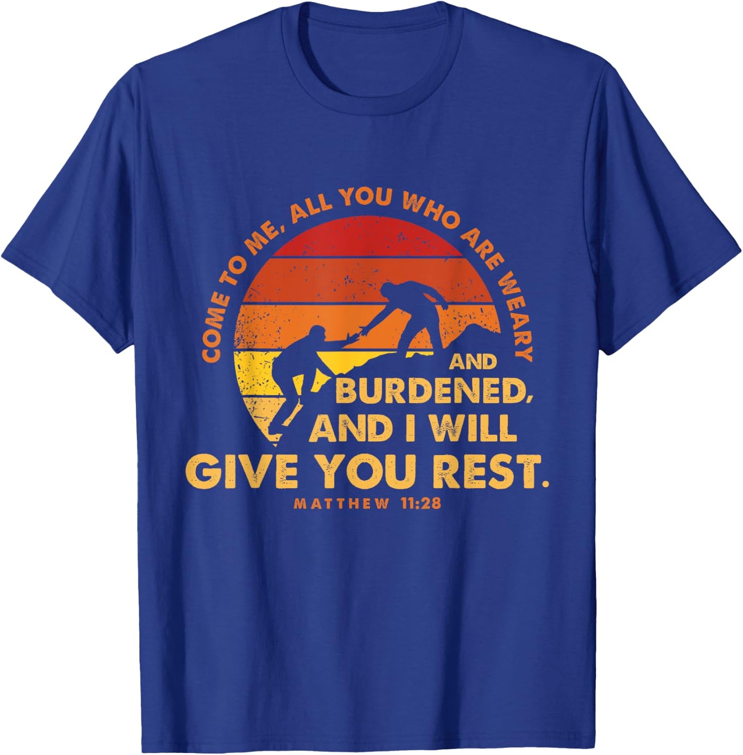 Matthew 11:28 Come to Me Vintage Retro Christian Labor Day T-Shirt - T-Shirt | Royal