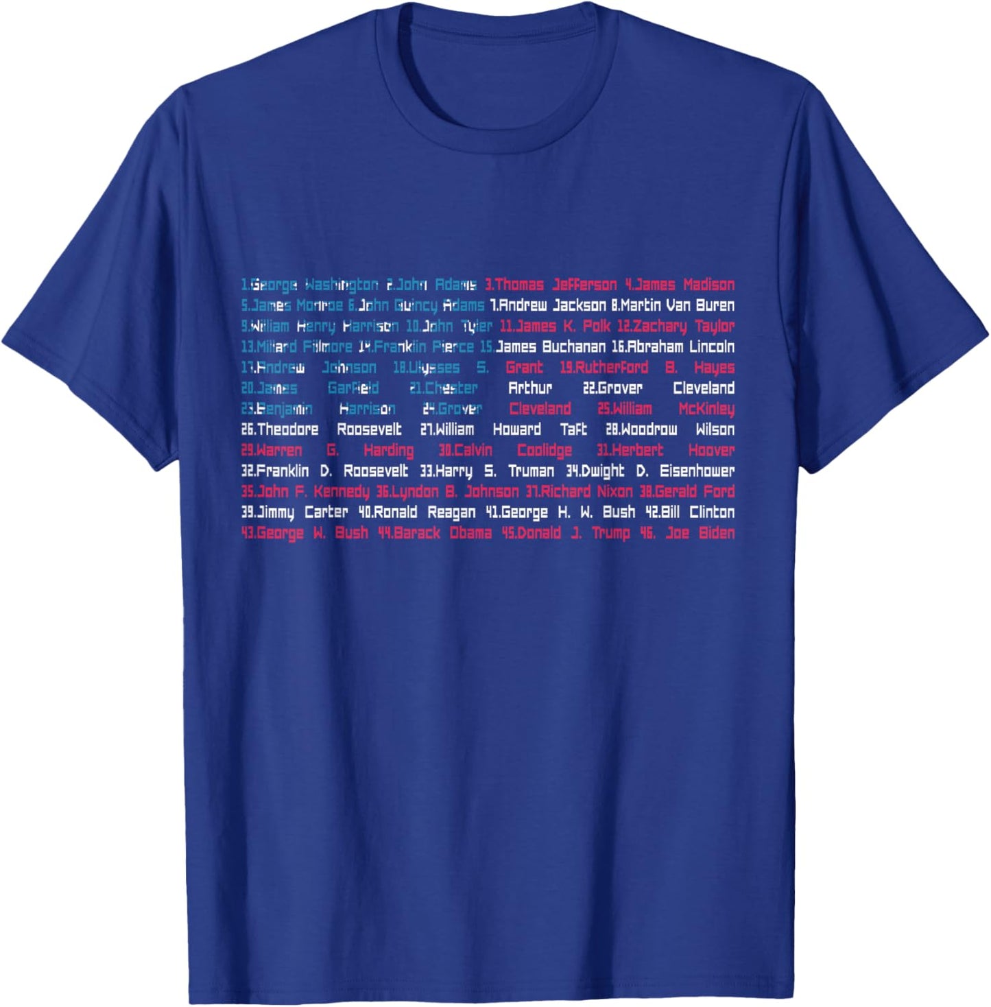 List 46 US Presidents of the United States Fun History Flag T-Shirt - T-Shirt | Royal