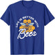 Life is better with bees Gifts for a Bee keeper Bee keeping T-Shirt - T-Shirt | Royal