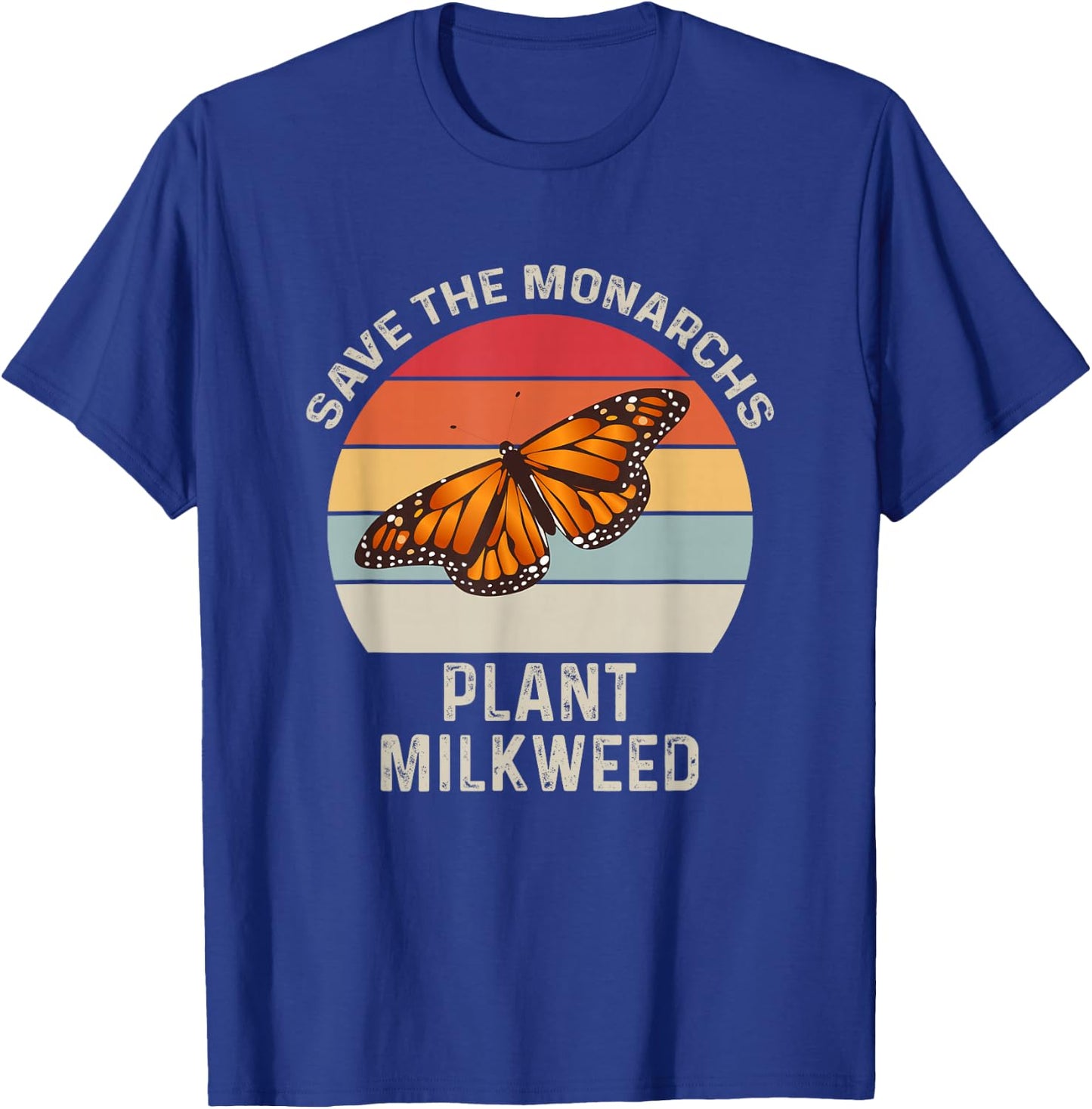 Vintage Retro Save The Monarchs Plant Milkweed Butterfly T-Shirt - T-Shirt | Royal