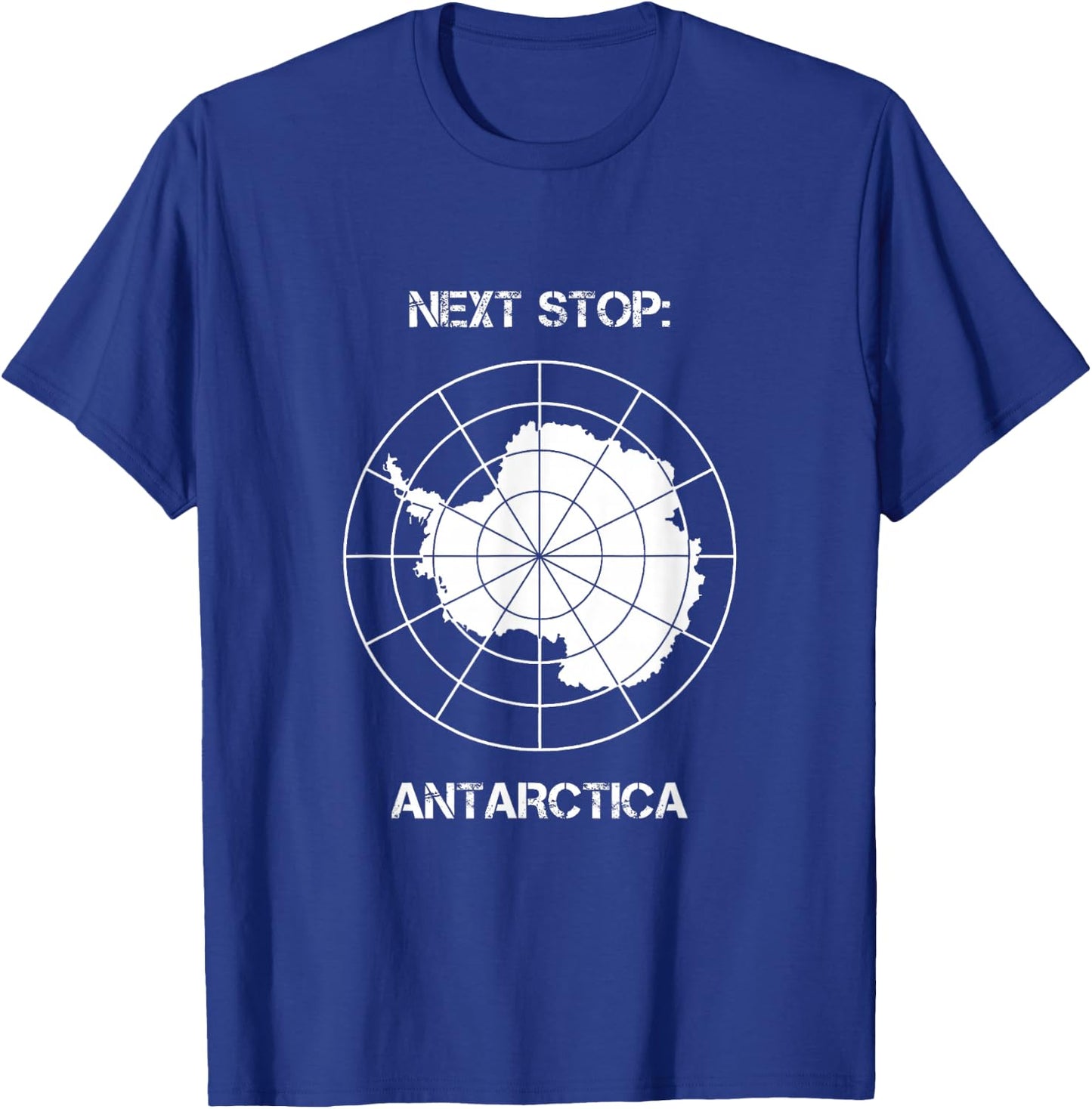 Next Stop Antarctica – Polar Expedition Travel for Explorers T-Shirt - T-Shirt | Royal