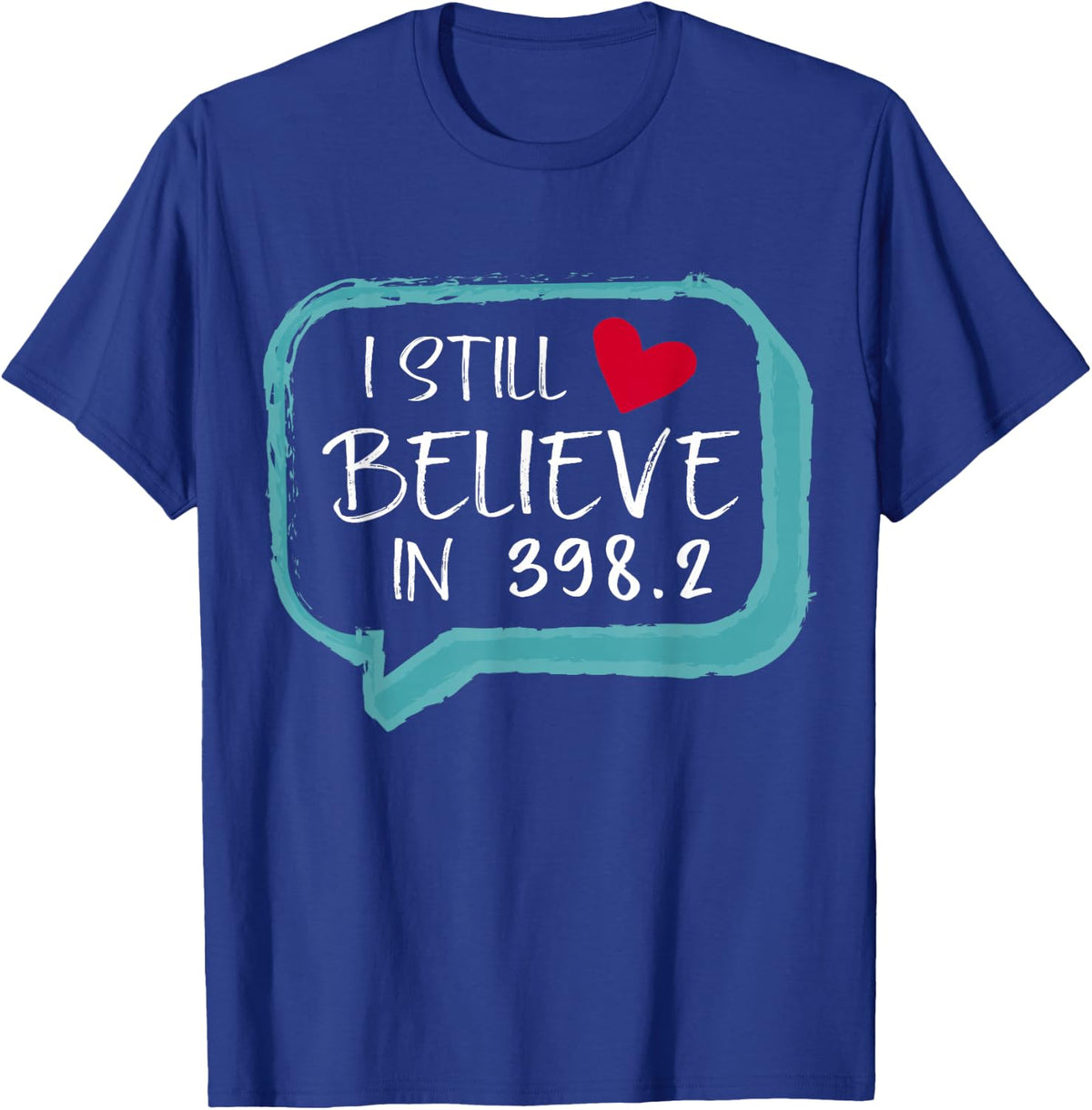 I Still Believe In 398.2 Librarian Gift funny Book lovers T-Shirt - T-Shirt | Royal