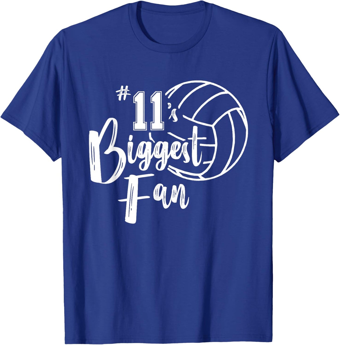 Eleven 11's Biggest Fan Shirt Volleyball Mom Volleyball Dad T-Shirt - T-Shirt | Royal