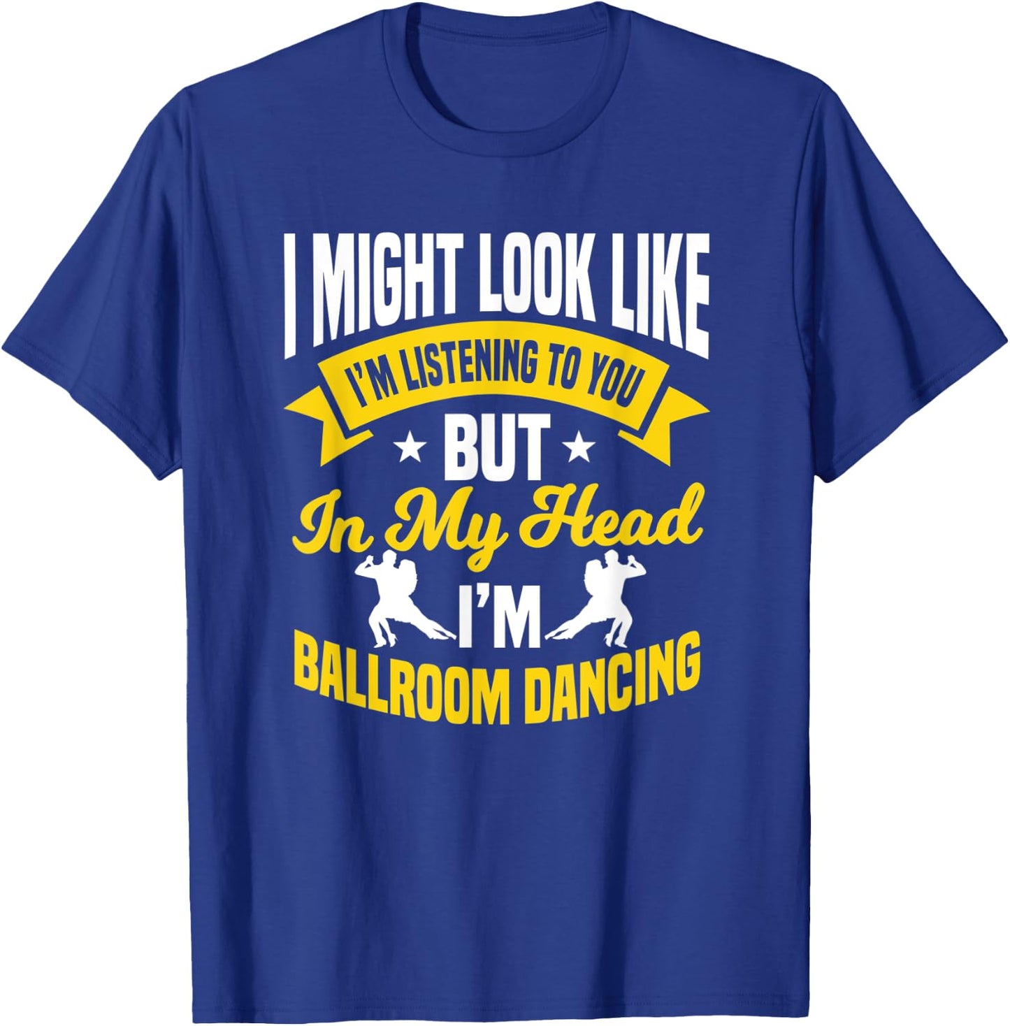 Ballroom Dancing Lesson Dance Partner Instructor Dancer T-Shirt - T-Shirt | Royal