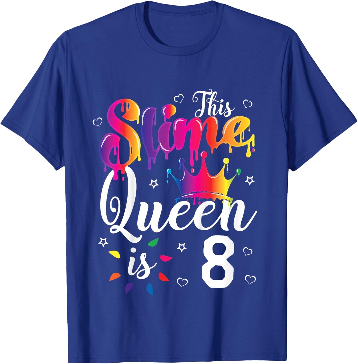 slime queen crown Birthday 8th Gift girls 8 years old T-Shirt - T-Shirt | Royal