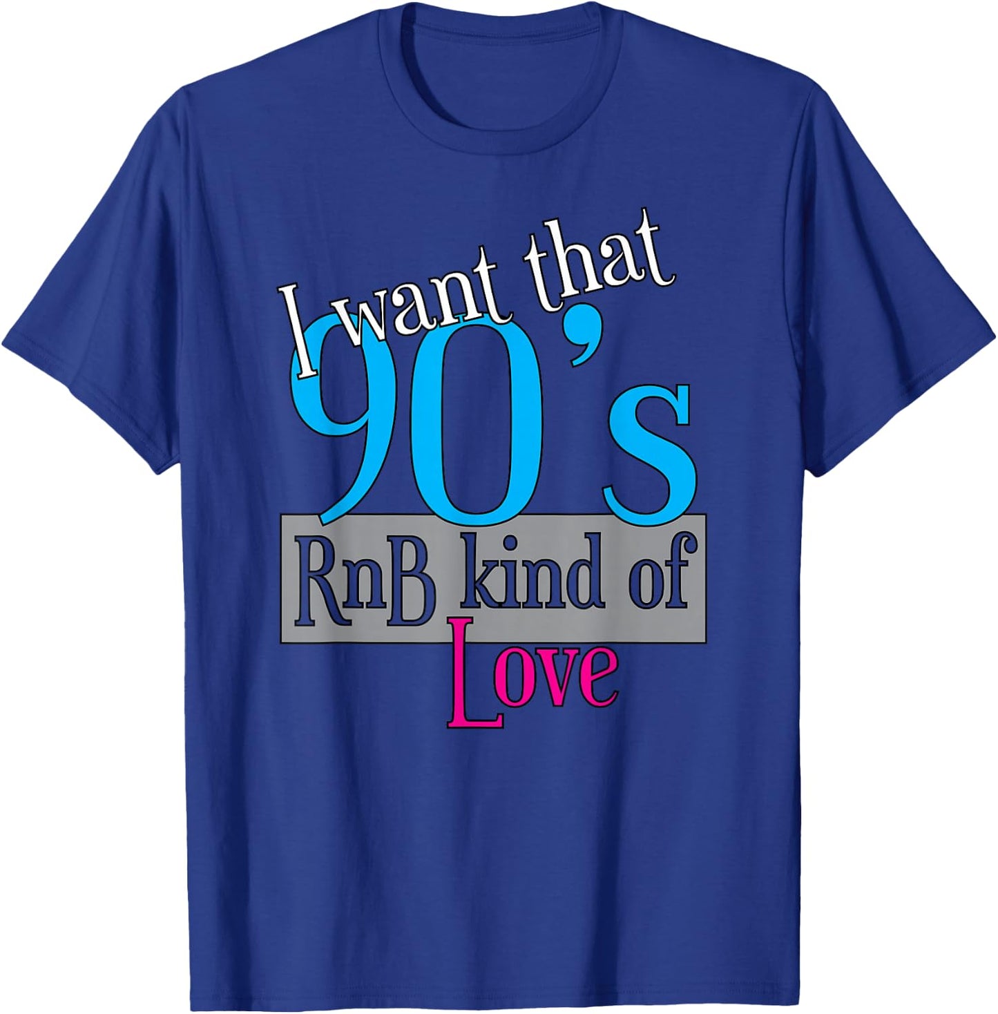 Original 90's RnB kind of Love | R&B Apparel T-Shirt - T-Shirt | Royal