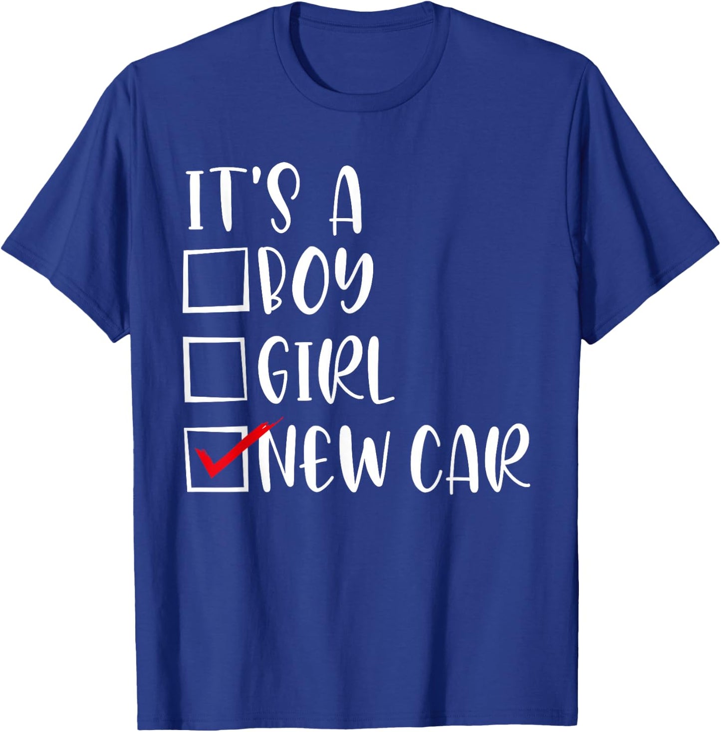 It’s A Boy Girl New Car Lover T-Shirt - T-Shirt | Royal