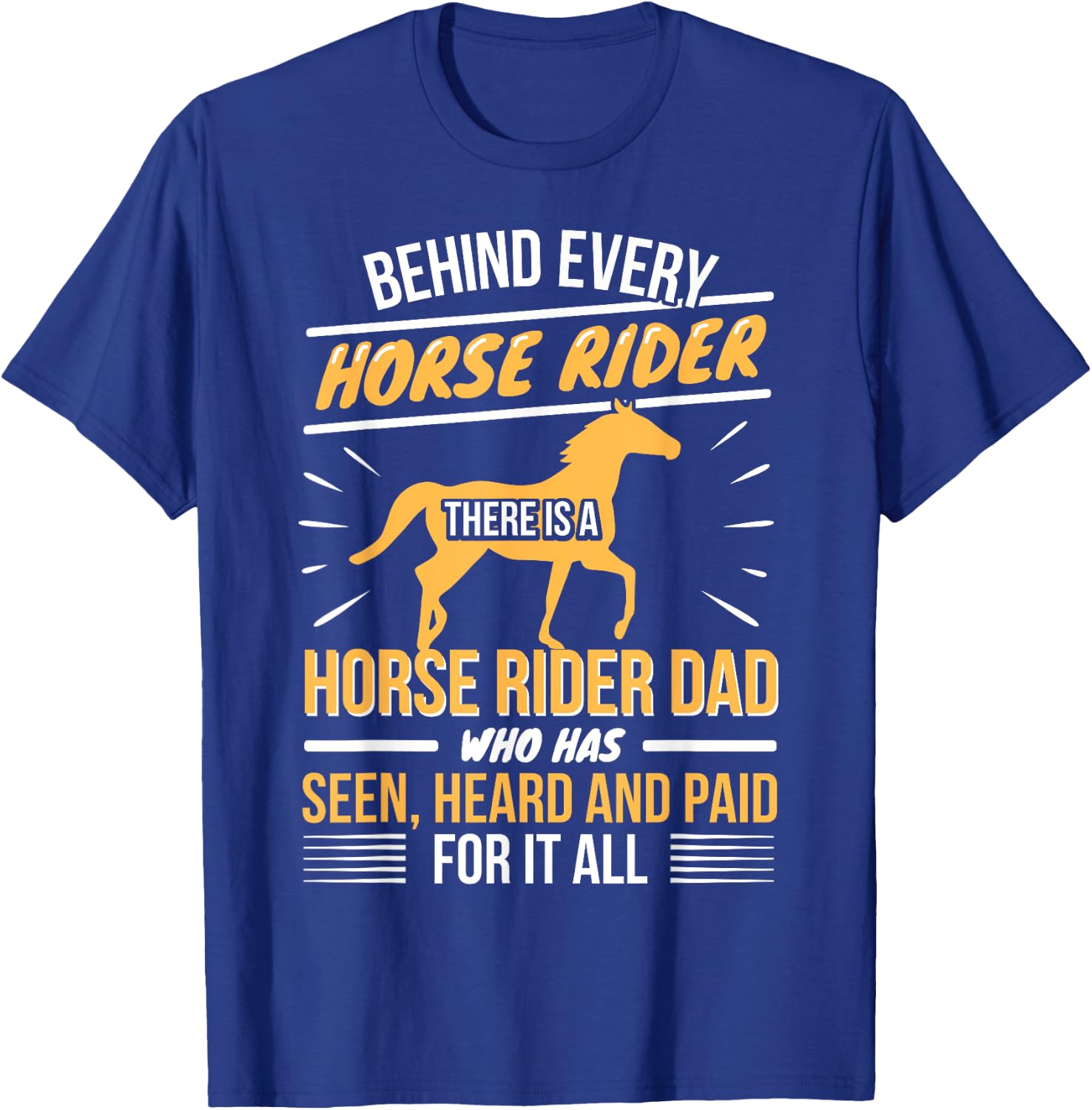 Horse Rider - Dad Daddy Father Daughter - Horseback Riding T-Shirt - T-Shirt | Royal
