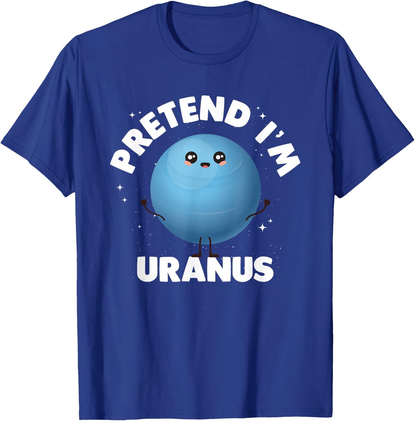 Tu so als wäre ich Uranus T-Shirt - T-Shirt | Royal
