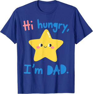 Funny Sarcastic Hi Hungry I'm Dad Fathers Day Fatherhood T-Shirt - T-Shirt | Royal