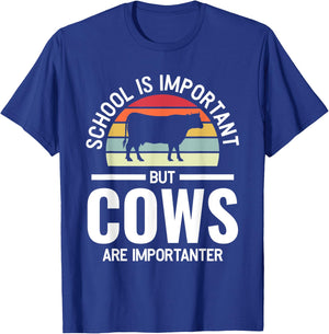 School is important but cows are importanter cows T-Shirt - T-Shirt | Royal