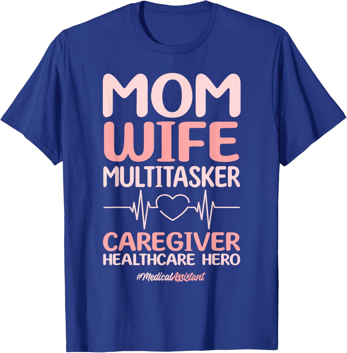Certified Medical Assistant CMA Mom Wife Nurse Women T-Shirt - T-Shirt | Royal
