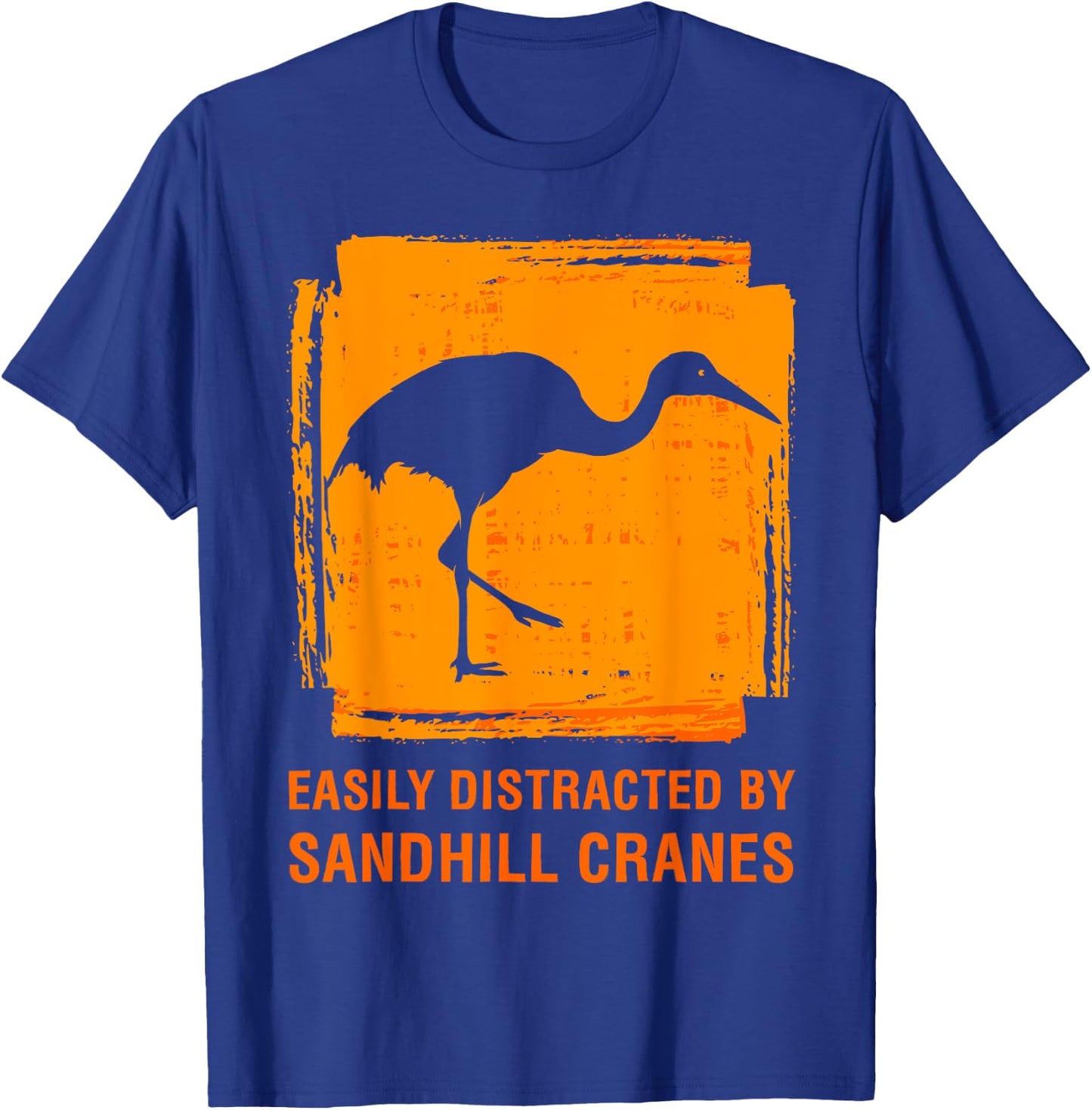 Easily Distracted By Sandhill Crane Birdwatcher Bird Lover T-Shirt - T-Shirt | Royal