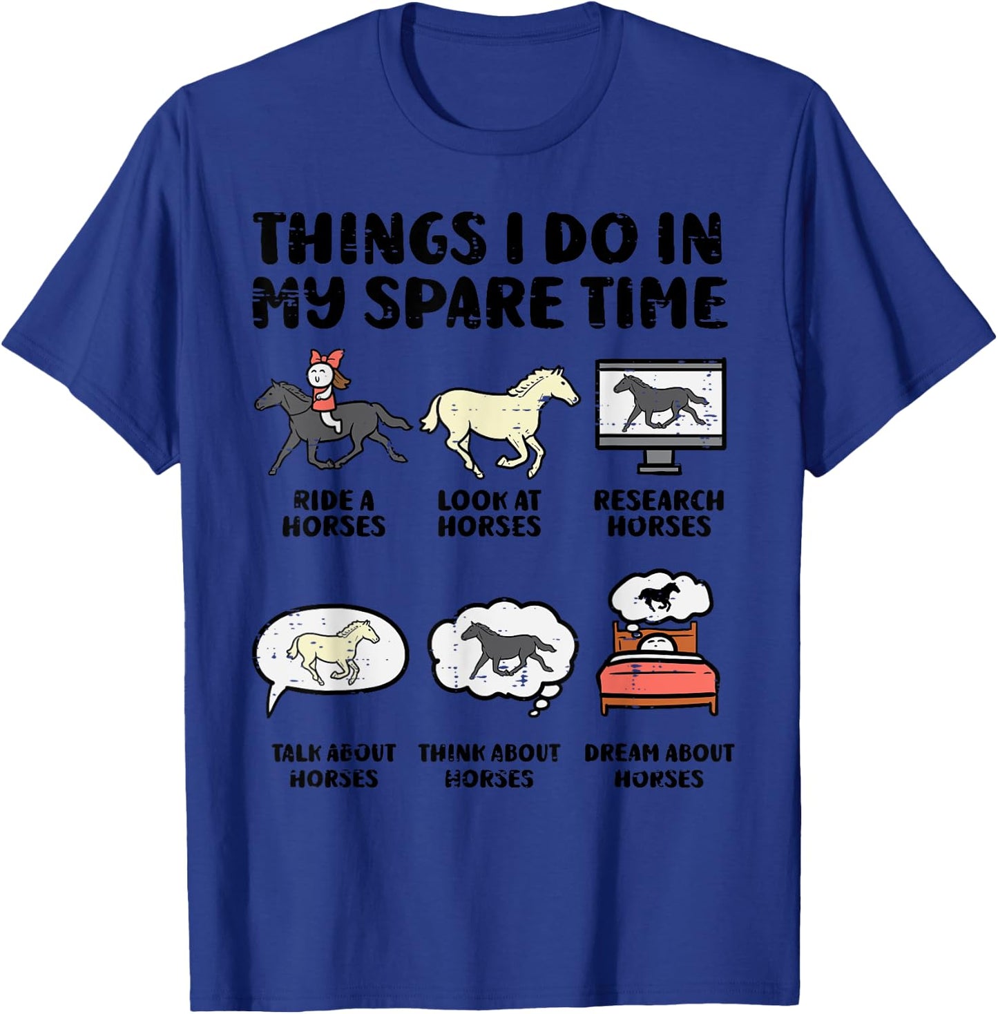Things I Do My Spare Time Horse Funny Equestrian Men Women T-Shirt - T-Shirt | Royal