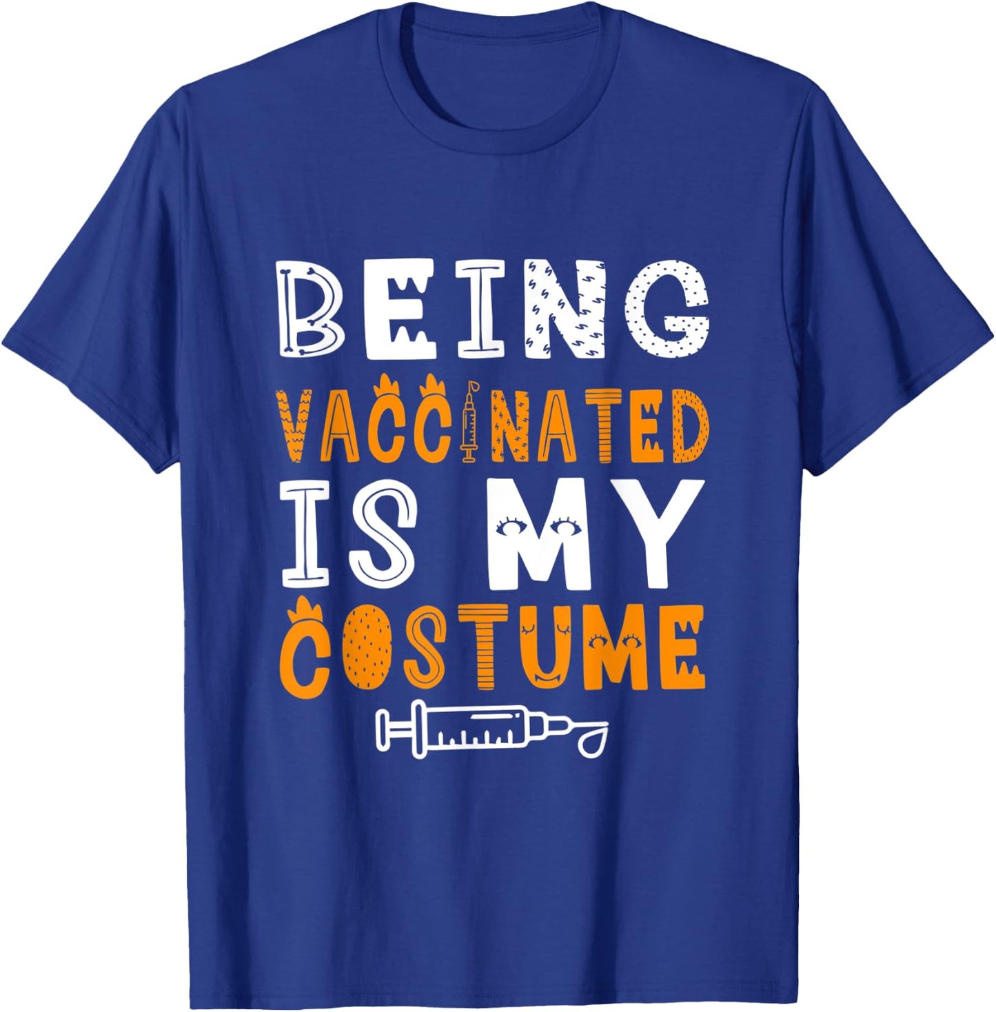 Vaccinated Halloween Costume , Funny Pro Vaccine Outfit T-Shirt - T-Shirt | Royal