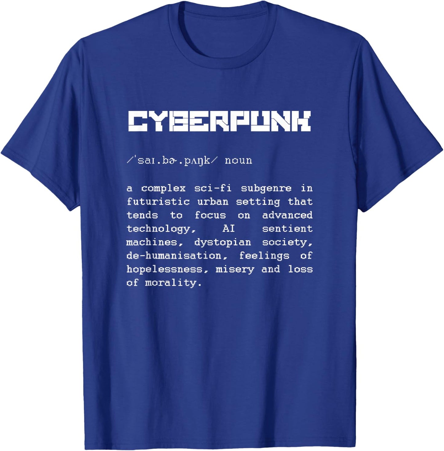 Cyberpunk Word Definition - Cyberpunk T-Shirt - T-Shirt | Royal