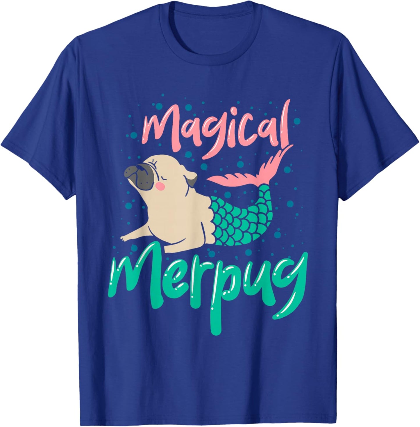 Magical Merpug Cute Pug Dog Mermaid Tail Women Girl T-Shirt - T-Shirt | Royal