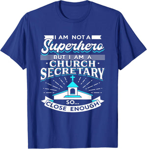 I Am A Church Secretary T-Shirt - T-Shirt | Royal