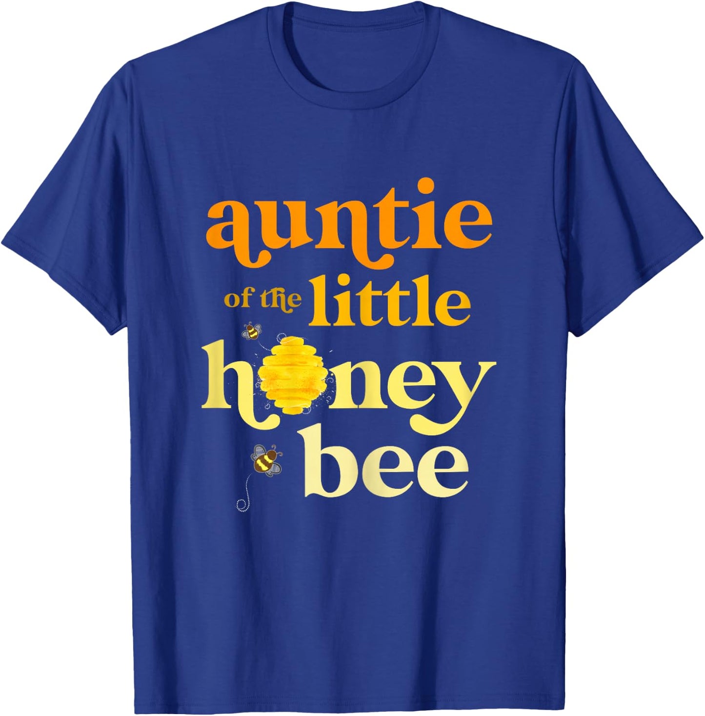 Auntie Little Honey Bee Birthday Gender Reveal Baby Shower T-Shirt - T-Shirt | Royal