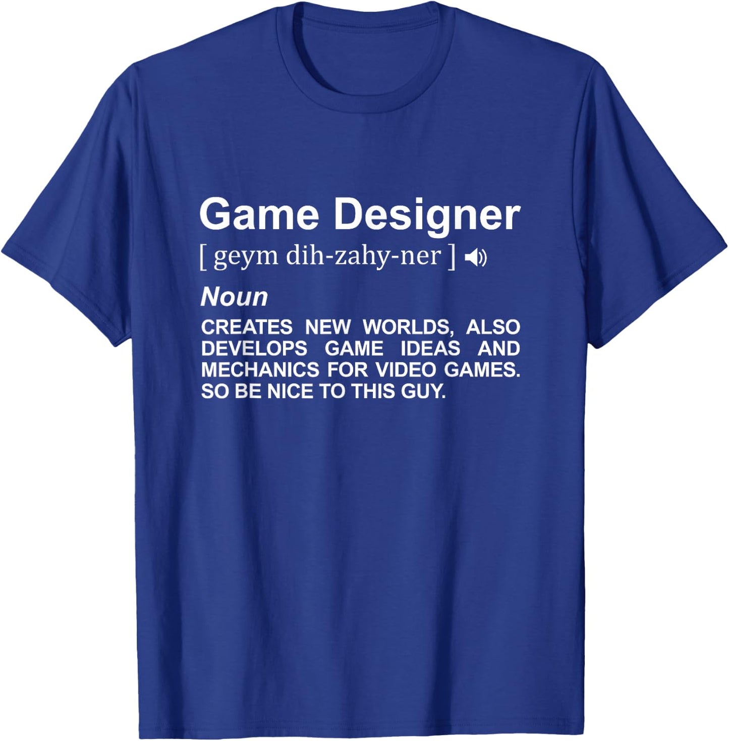 Game Designer Meaning Game Developer T-Shirt - T-Shirt | Royal