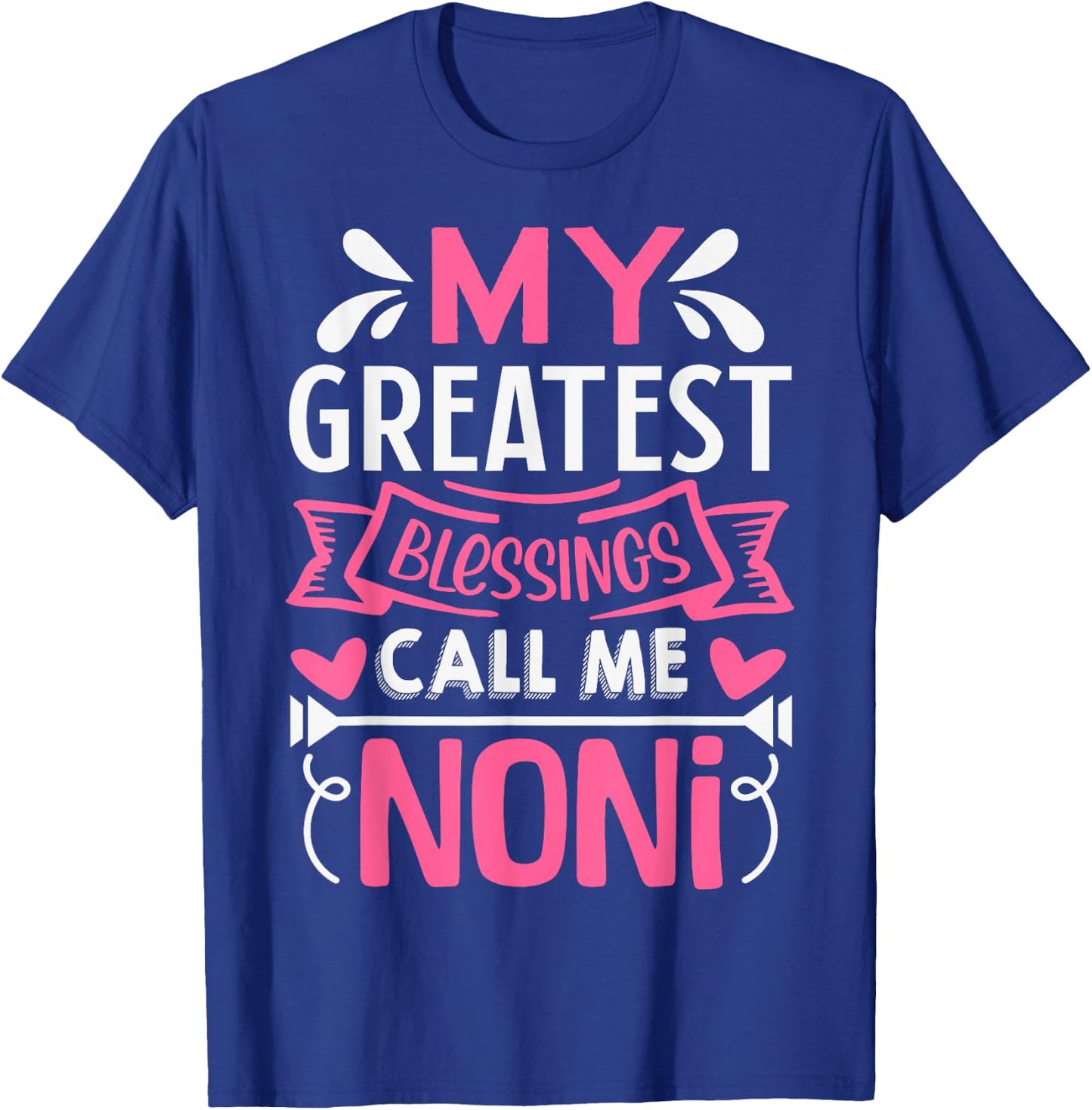 My Greatest Blessings Call Me Noni T-Shirt - T-Shirt | Royal