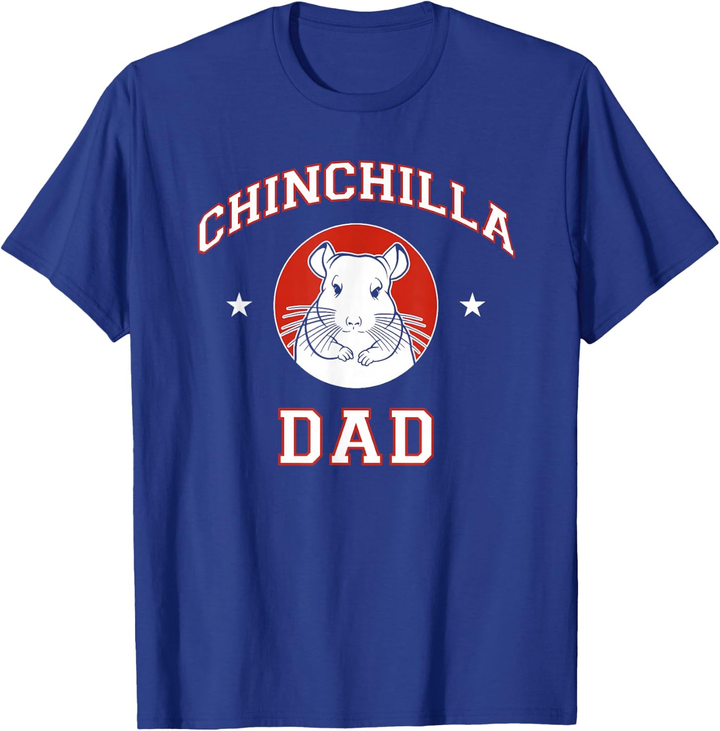Chinchilla Dad T-Shirt - T-Shirt | Royal
