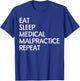 Eat Sleep Medical MalPractice Repeat Shirt Lawyers Funny T-Shirt - T-Shirt | Royal